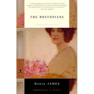 The Bostonians -- Henry James